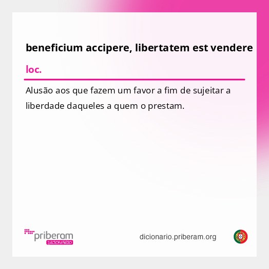 Significado de beneficium accipere, libertatem est vendere